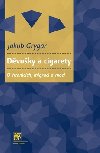 Dvuky a cigarety - Jakub Grygar