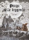 Praga nelle Leggende - Anna Novotná; Jan Klimeš