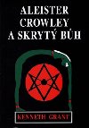 Aleister Crowley a skryt Bh - Kenneth Grant