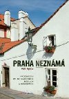 Praha neznámá - Petr Ryska