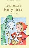 Grimms Fairy Tales - Jacob Grimm; Wilhelm Grimm