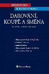 Judikatura k rekodifikaci Darovn, koup a smna - Petr Lavick; Petra Poliensk