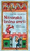 Nitranská brána smrti - Hříšní lidé Království českého - Vlastimil Vondruška