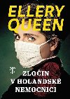 Zloin v holandsk nemocnici - Queen Ellery