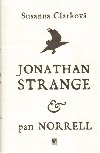 JONATHAN STRANGE & PAN NORRELL - Susanna Clarkov; Portia Rosenberg
