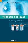 Thoracic Drainage / A Step-by-Step Guide - Martina Vakov; Pavla kov