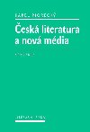 esk literatura a nov mdia - Karel Pioreck