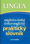 Anglicko-český, česko-anglický praktický slovník ...pro každého - Lingea