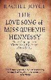 The Love Song of Miss Queenie Hennessy - Rachel Joyce; Rachel Joyceová