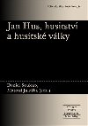 Jan Hus, husitstv a husitsk vlky - Matou Jaluka,Daniel Soukup