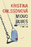 Miovo blues - Kristina Ohlssonov