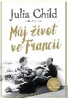 Mj ivot ve Francii - Julia Childov; Alex Prudhomme