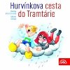 Hurvnkova cesta do Tramtrie - CD - Helena tchov; Kvta Plachetkov; Martin Klsek