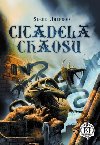 Citadela Chaosu - Jackson Steve