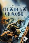 Citadela Chaosu - Steve Jackson