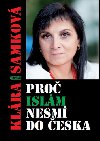 Proč islám nesmí do Česka - Klára Samková