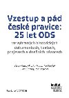 Vzestup a pd esk pravice: 25 let ODS - Ivo Strejek; Miroslav Macek; Vclav Klaus