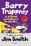 Barry Trappney a ppad zmakan krabiky - Jim Smith