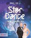 StarDance ...když hvězdy tančí - Bohuslava Holubová; Jan Onder