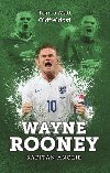 Wayne Rooney: kapitán Anglie - Tom Oldfield; Matt Oldfield