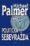 Politick sebevrada - Michael Palmer