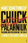 Make Something Up - Palahniuk Chuck