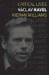 Vclav Havel  (Critical Lives) - Kieran Williams