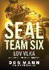SEAL team six: Lov vlka - Don Mann; Ralph Pezzullo