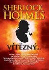 Sherlock Holmes vítězný - Arthur Conan Doyle; Heda Bártíková; Roman Cílek