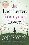 The last Letter from Your Lover - Jojo Moyes; Jojo Moyesov