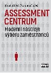 Assessment centrum - Modern nstroje vbru zamstnanc - Veronika ov; Jana Pechov