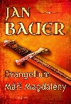 Evangelium Mi Magdaleny - Jan Bauer