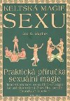 KELTSK MAGIE SEXU - Jon G. Hughes