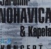 Koncert - Kapela,Jaromr Nohavica