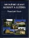 Neznm zmky Moravy a Slezska - Frantiek Musil