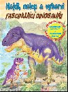 Najdi, nalep - Fascinujíci dinosauři - Foni Book