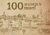100 staletch most - Petr Vlek