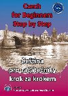 Czech for Beginners Step by Step - Čeština pro začátečníky krok za krokem - Štěpánka Pařízková