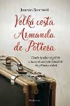 Velká cesta Armanda de Pottera - Joanna Scottová