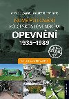 Nové putování po československém opevnění 1935-1989 - Muzea a zajímavosti - Martin Dubánek; Tomáš Fic