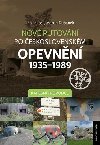 Nové putování po československém opevnění 1935-1989 - Muzea a zajímavosti - Jan Lakosil