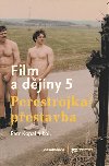Film a djiny V. - Perestrojka Pestavba - Petr Kopal
