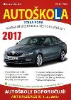 Autoškola 2017 - Moderní učebnice a testové otázky - Václav Minář