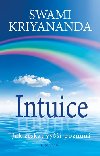 Intuice. Jak zskat vy poznn - Swami Kriyananda