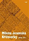 Kiovatky (vbor z dla) - Milena Jesensk, Marie Jirskov