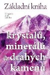 Zkladn kniha krystal, minerl a drahch kamen - Margaret Ann Lembo