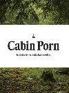 Cabin Porn - Steven Leckart; Klein Zach