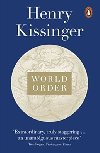 World Order : Reflections on the Character of Nations and the Course of History - Kissinger Henry