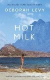 Hot Milk - Levy Deborah