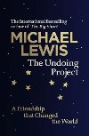 The Undoing Project: A Friendship That Changed the World - Lewis Michael